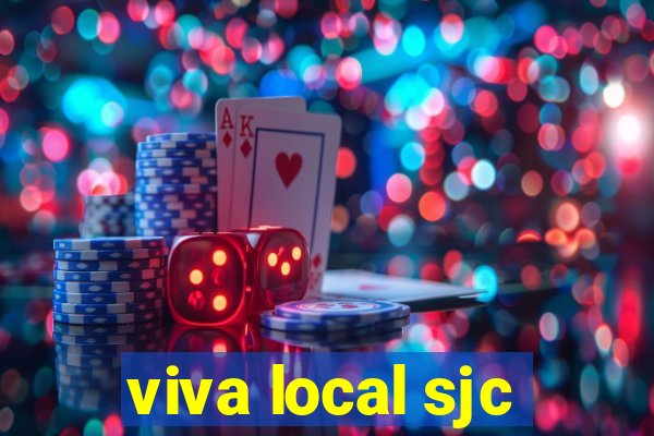 viva local sjc